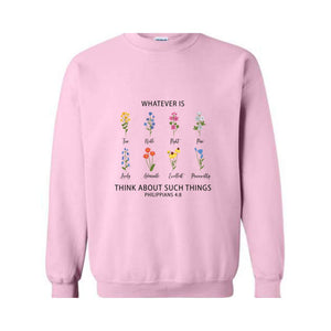 Whatever Is Think About Such Things T-Shirt, Flower Christian Shirt, Floral Philippians Shirt, Floral Bible T-Shirt