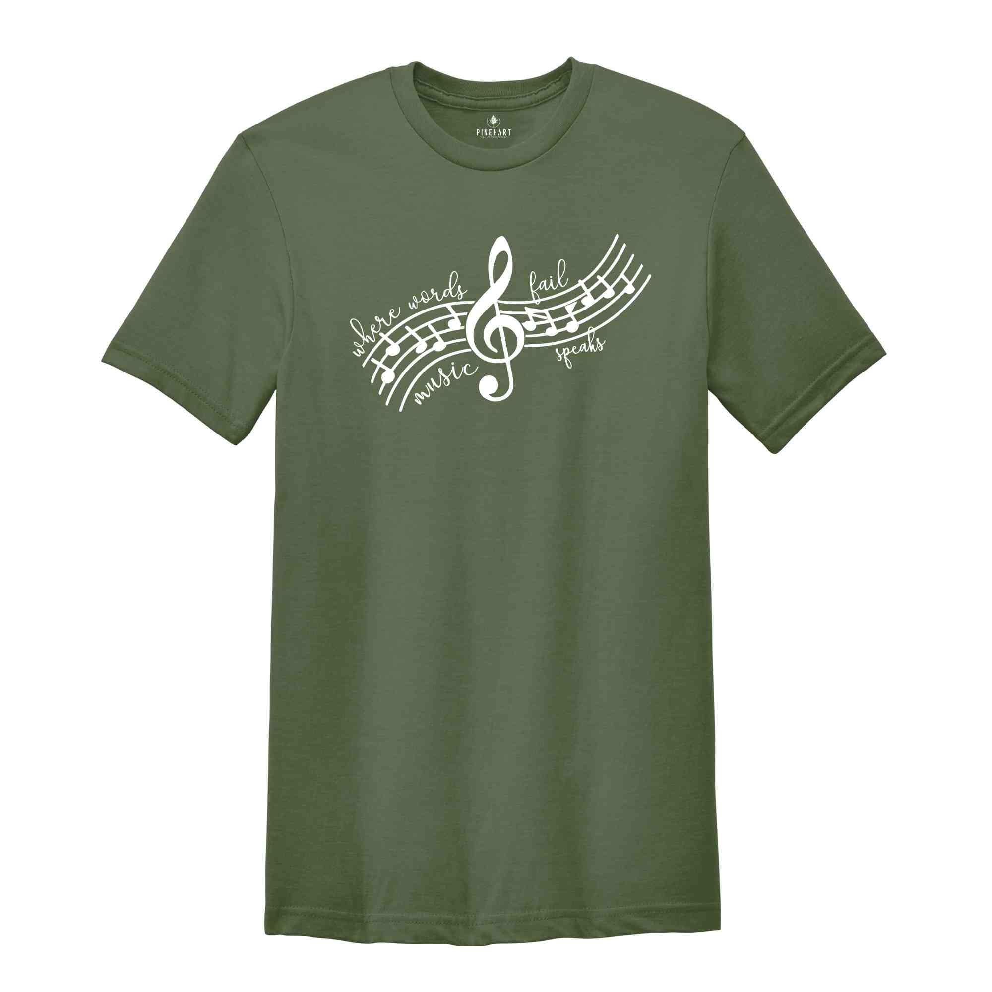 When Words Fail Music Speaks Shirt, Musical Shirt, Music Lover Shirt, Musician Shirt, Music Lover Gift, Music Note Shirt