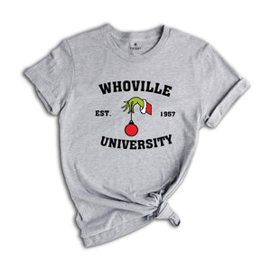 Whoville University Shirt, University Christmas T-Shirt, Funny Christmas Shirt, Whoville EST 1957, Whoville Sweatshirt