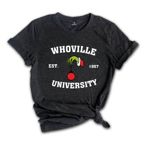 Whoville University Shirt, University Christmas T-Shirt, Funny Christmas Shirt, Whoville EST 1957, Whoville Sweatshirt