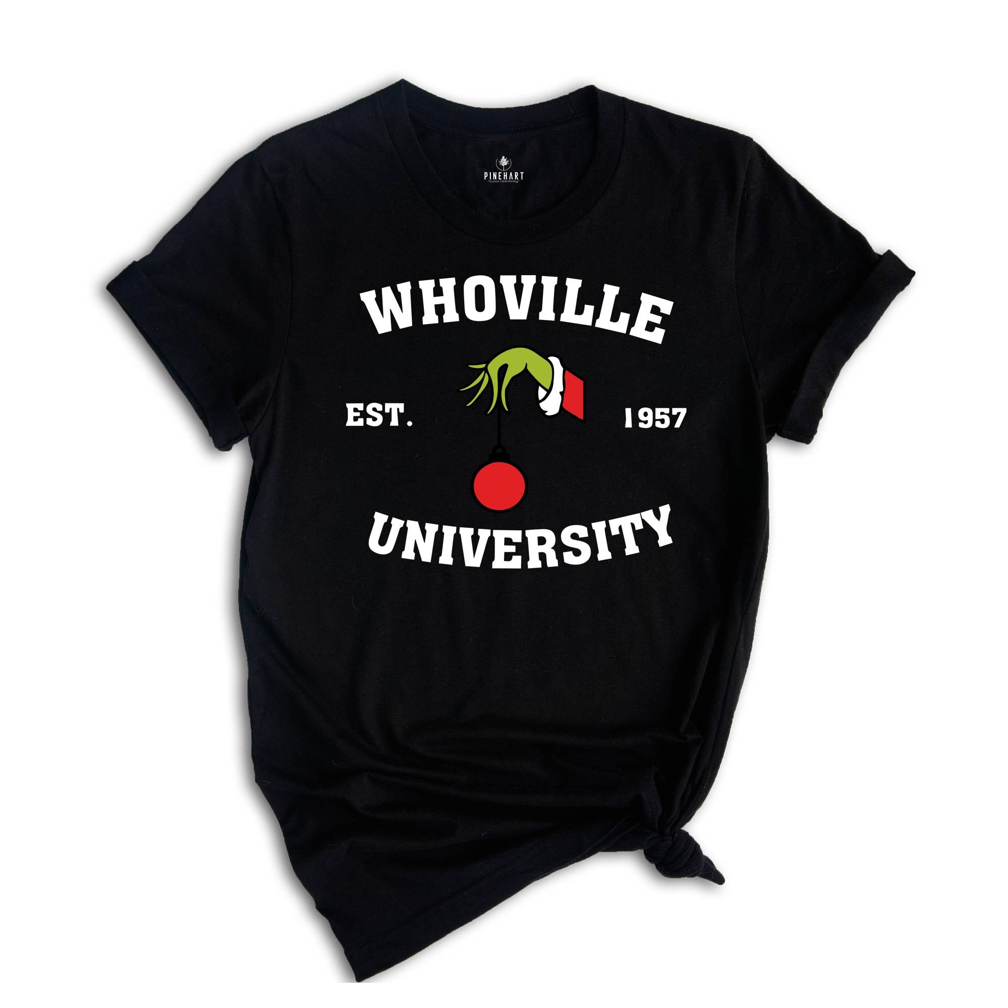 Whoville University Shirt, University Christmas T-Shirt, Funny Christmas Shirt, Whoville EST 1957, Whoville Sweatshirt