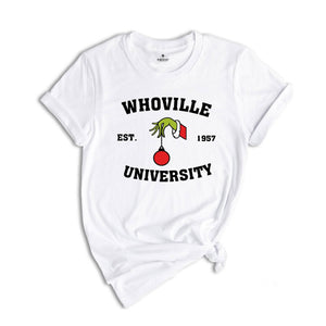 Whoville University Shirt, University Christmas T-Shirt, Funny Christmas Shirt, Whoville EST 1957, Whoville Sweatshirt