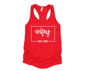 Wifey Est Tank Top, Engagement Gift, Honeymoon Tank Top, Just Married Shirt, Engagement Tank Top, Wifey Custom Tank Top
