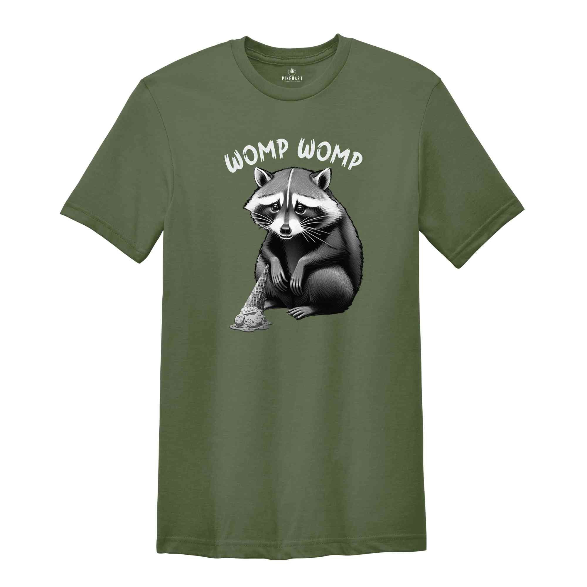 Womp Womp Funny Retro Shirt, Meme T Shirt, Funny T Shirt, Raccon Joke Shirt, Funny Racoon Shirt, Funny Womp Womp T-shirt