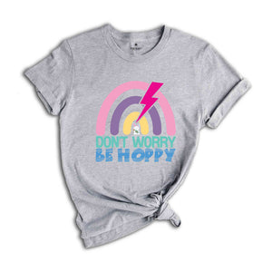 Don't Worry Be Hoppy Shirt, Student Shirt, Cute Easter Shirt, Happy Easter Day, Gift For Student, Easter Peeps Shirt, Easter Bunny