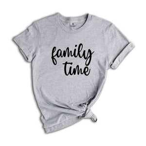 Family Time Shirts, Family Shirts, Personalized Family Time Shirt, Family Vacation Shirt, Family Holiday Shirt, Funny Family Shirt