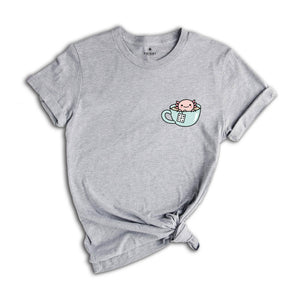 Axolotl in a Tea Cup Shirt, Axolotl Shirt, Cute Axolotl Shirt, Smiling Axolotl Shirt, Axolotl Lover Shirt, Funny Animal Shirt