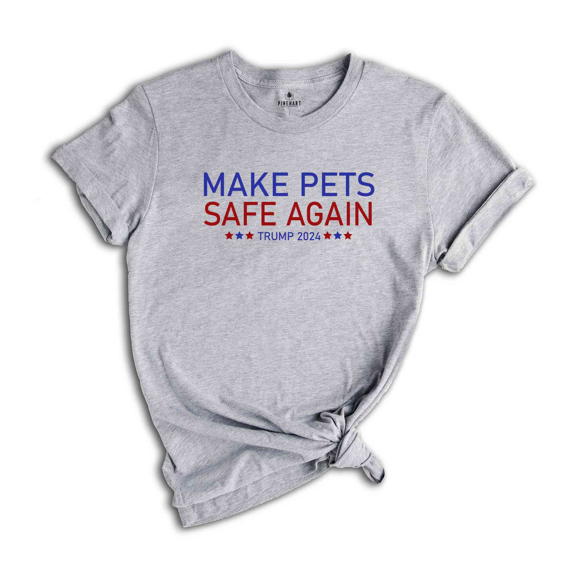 Make Pets Safe Again Shirt, Trump 2024 Shirt, Trump Harris Shirt, Animal Lover Tee, Republican Rally, Take America Back