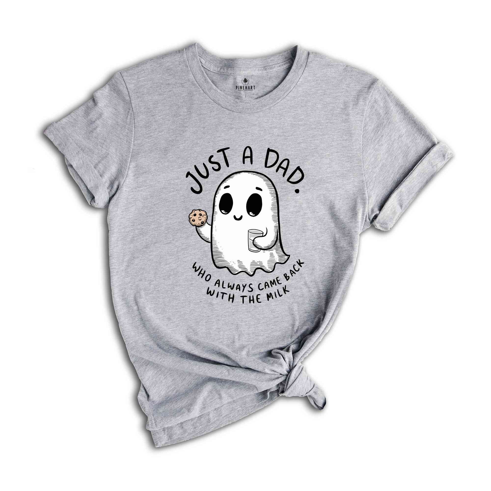 Just A Dad Who Always Came Back With The Milk Shirt, Funny Fathers Day Shirt, Funny Unhinged Shirt, Vintage Shirt