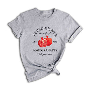 Persephone's Pomegranates Shirt, Farm Fresh Shirt, Pick Your Own Shirt, Greek Mythology Shirt, Greek Goddess Shirt, Farm Fresh Pomegranates