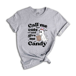 Call Me Cute And Give Me Candy Shirt, Halloween Shirt, Spooky Shirt, Retro Ghost Shirt, Ghost Shirt, Halloween Candy Shirt