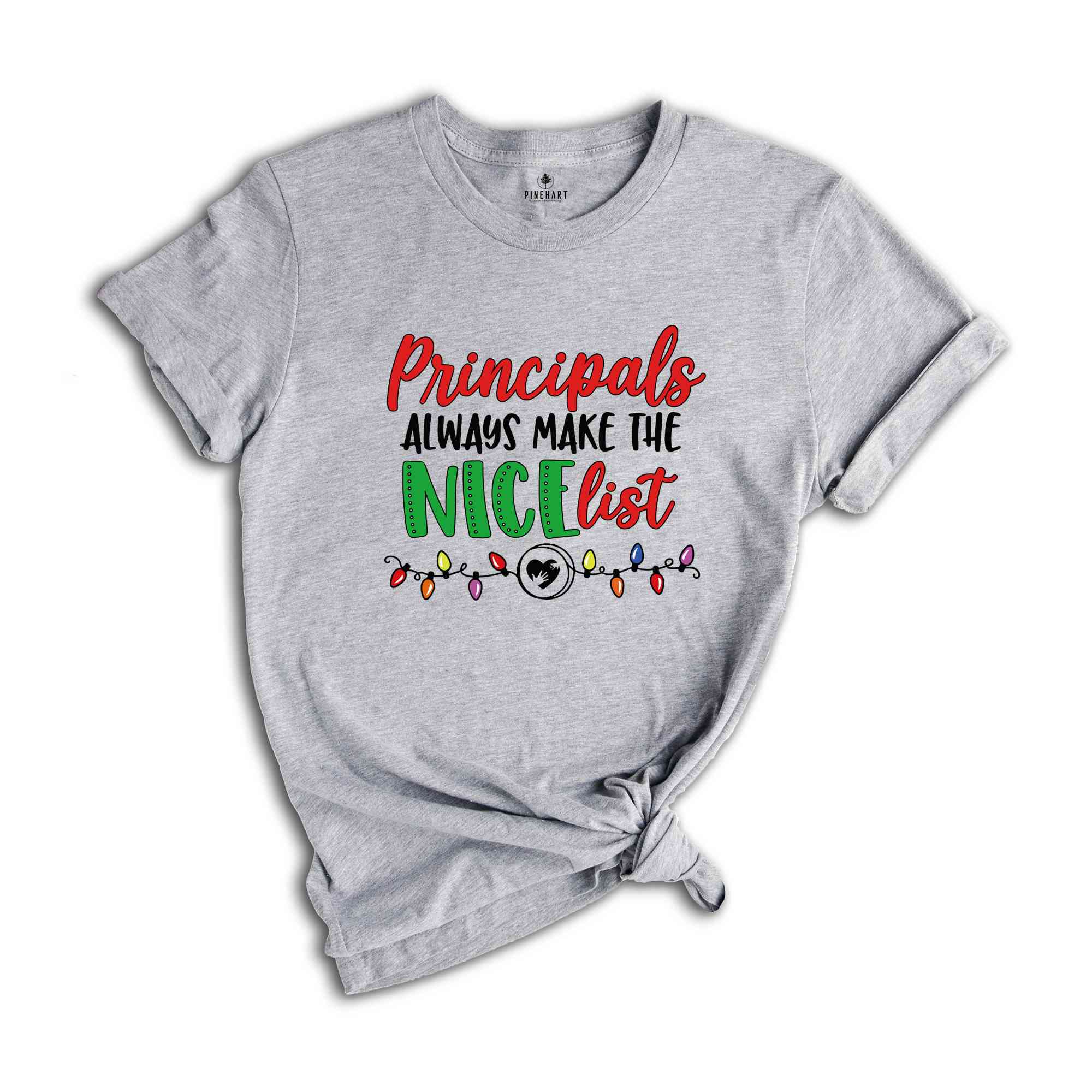 Principals Always Make The Nice List, Principals Gift, Principal Shirt, Christmas Principal, Christmas Gift, Christmas Pajamas, Funny Xmas