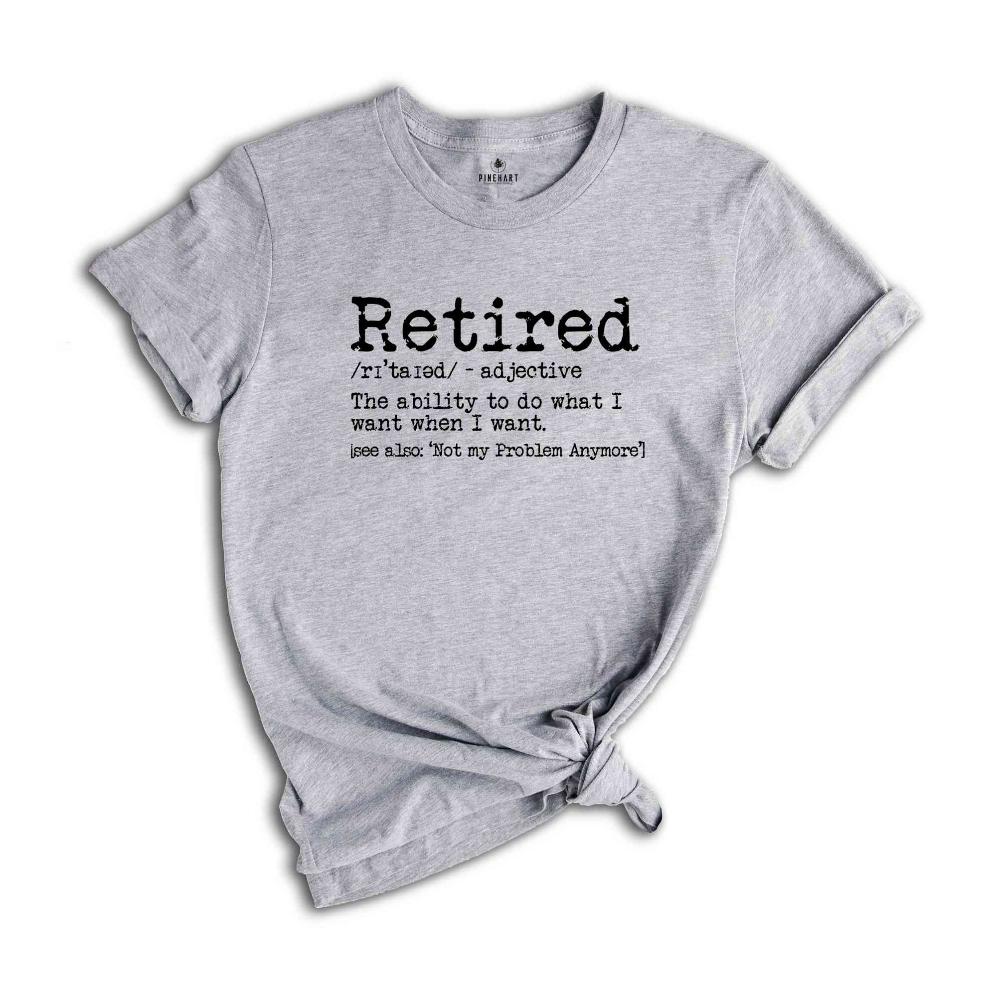 Funny Retired Shirt, Retirement Party Shirt, Funny Retired T-Shirt, Retired Party T-Shirt, Humorous Shirt, Offically Retired