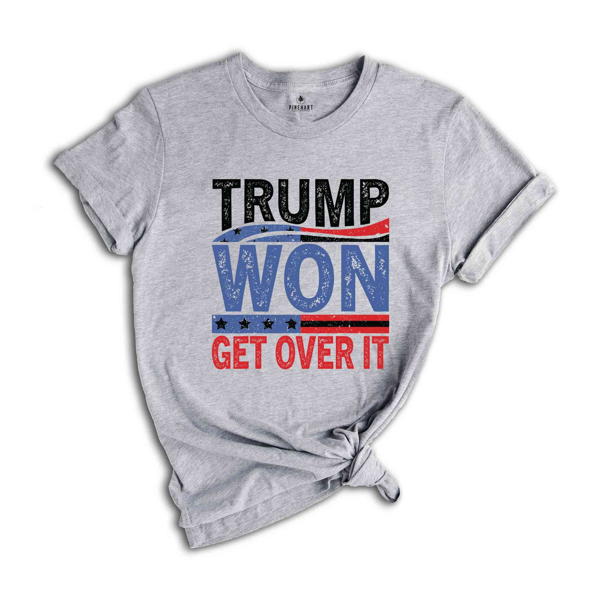 Trump Won Get Over It T-Shirt, Funny Donald Trump Tee, Trump Winning Elections Gifts, President Trump Shirt