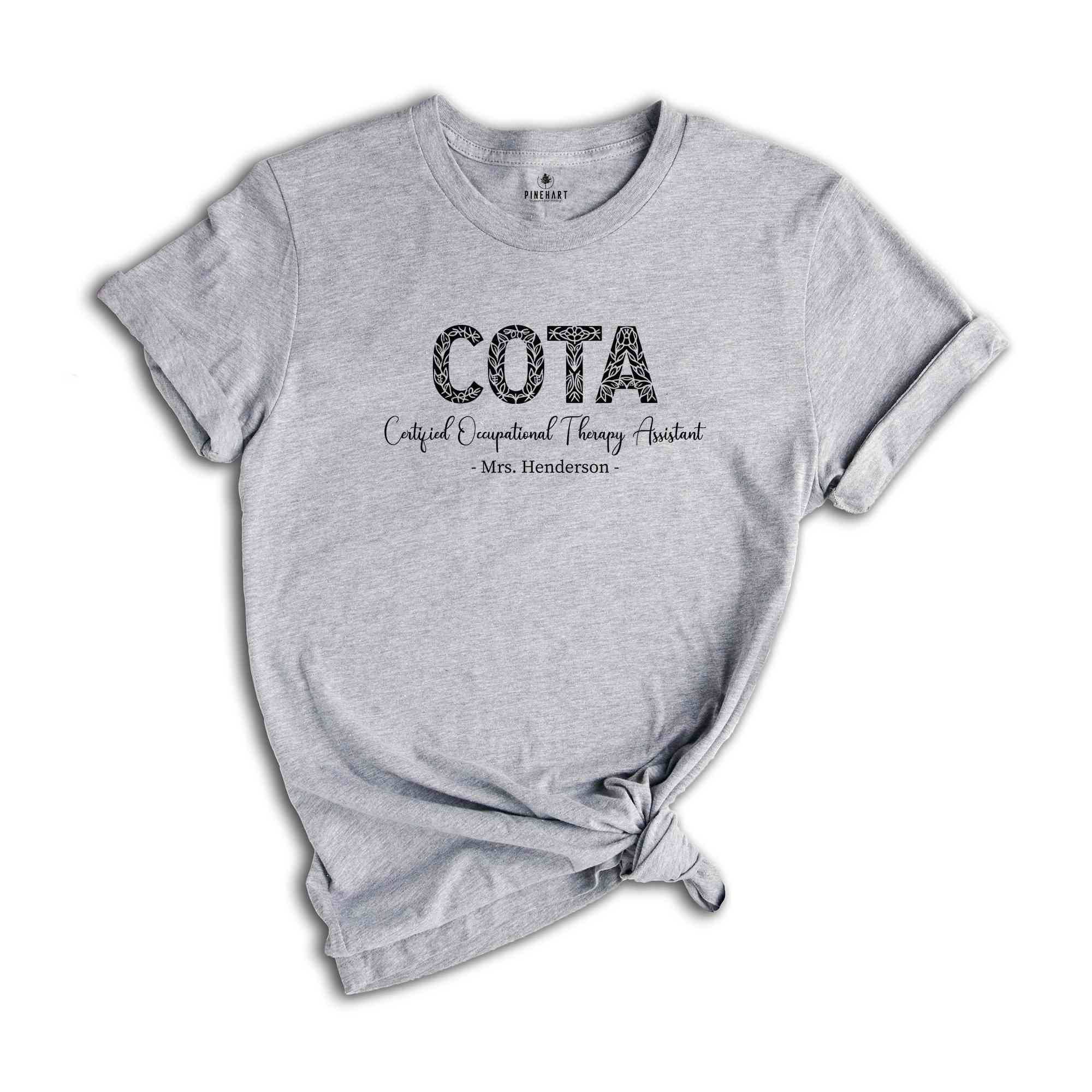 Personalized COTA T-SHirt, Certified Occupational Therapy Assistant Shirt, Custom COTA Graduation Gift, OT Assistant Gift