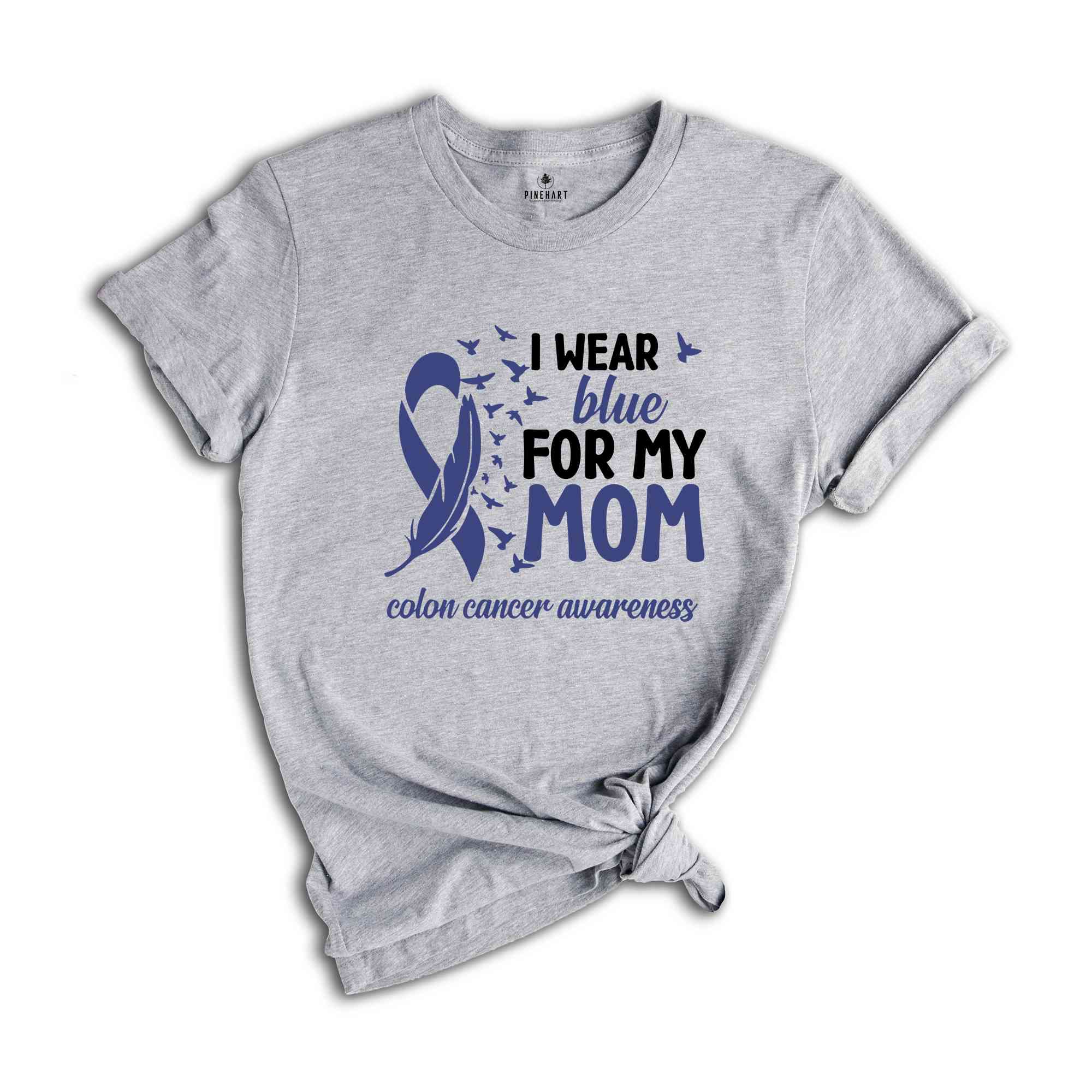 I Wear Blue For My Mom Shirt, Blue Ribbon Colon Cancer Shirt, Colon Cancer Awareness Shirt, Colon Cancer Support Tee, Colon Cancer Gift