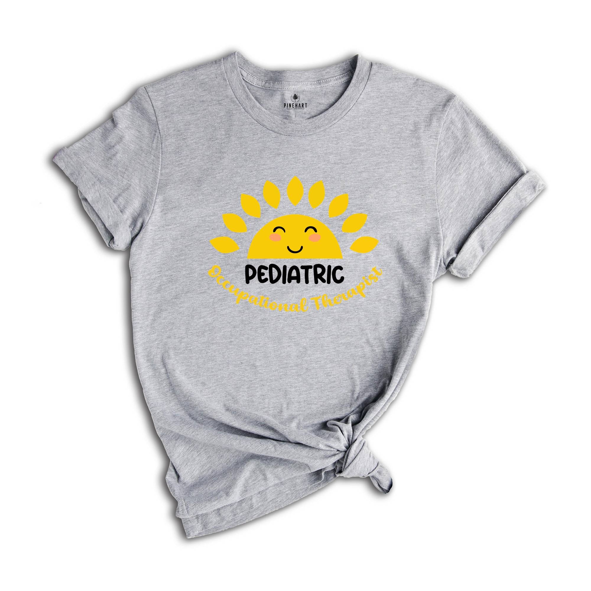 Sunshine Pediatric Occupational Therapist T-shirt, OT Gift, Occupational Therapy Shirt, Therapist Gift, Therapy Shirt