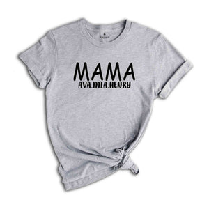 Custom Mama Shirt, Personalized Mom Gift, Best Mom Shirt, Gift From Kids, Mother's Day Shirt, Mama T-Shirt, Mom TShirt, Mother Gifts