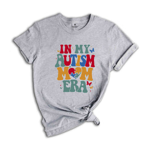 In My Autism Mom Era Shirt, Autism Puzzle Shirt, Autism Awareness Shirt, Autism Shirt, Autism Mom Shirt