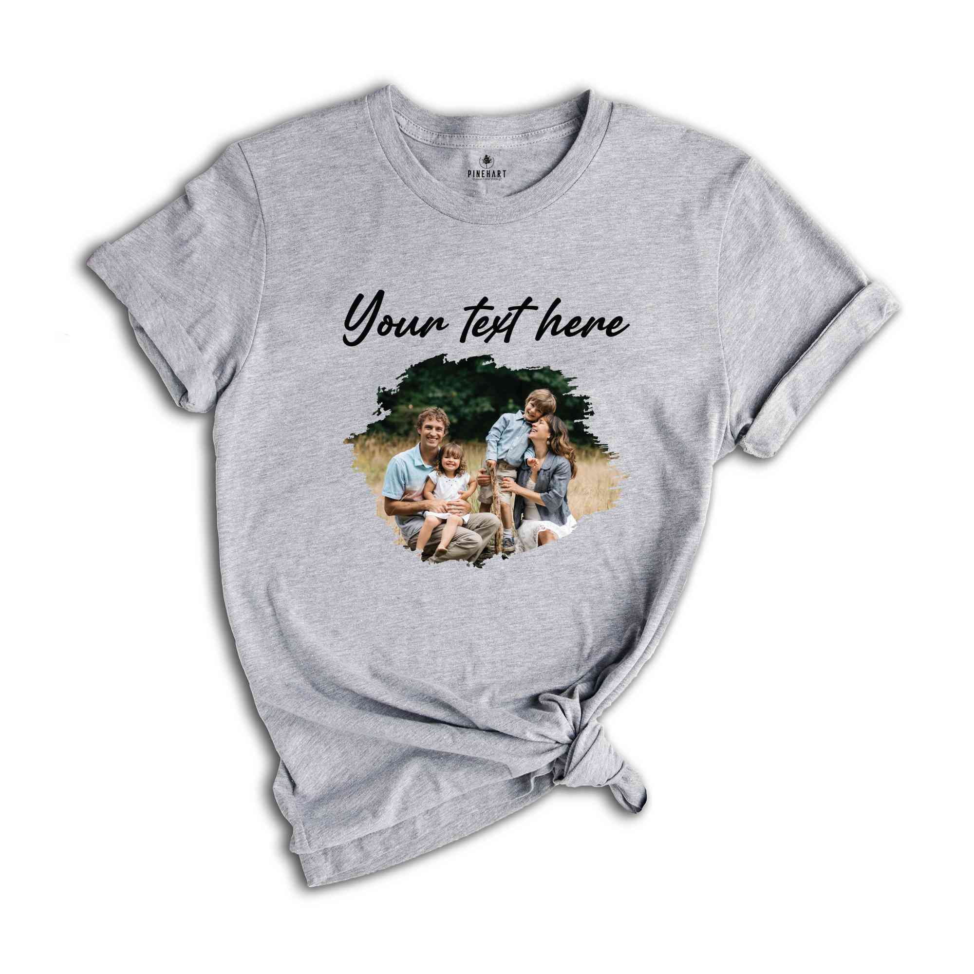 Custom Photo Shirt, Personalized Photo Shirt, Custom Family Picture Shirt, Custom Text Shirt, Family Custom Photo Shirt, Custom Text Shirt