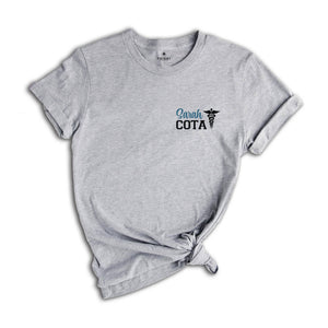 Cota Custom Shirt, Occupational Therapy Shirt, OT Shirt, COTA Certified Shirt, OT Assistant Shirt, Therapist Shirt, Therapist Graduation Tee