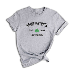 Saint Patrick University T-shirt, St Patricks Shirt, Saint Patty's Day Shirt, Shamrock Shirt, Lucky Shirt, Irish Shirt, Irish Apparel