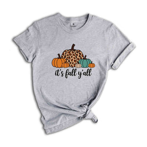 It's Fall Y'all Shirt, Fall Shirt, Pumpkin Shirt, Cute Fall Shirt, Leopard Pumpkin Shirt, Fall Mom Shirt, Fall Teacher Shirt