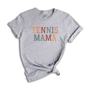 Tennis Mom Shirt, Tennis Shirt, Tennis Lover Gift, Tennis Lover, Tennis Mom, Gifts for Tennis Mom, Sport Shirt