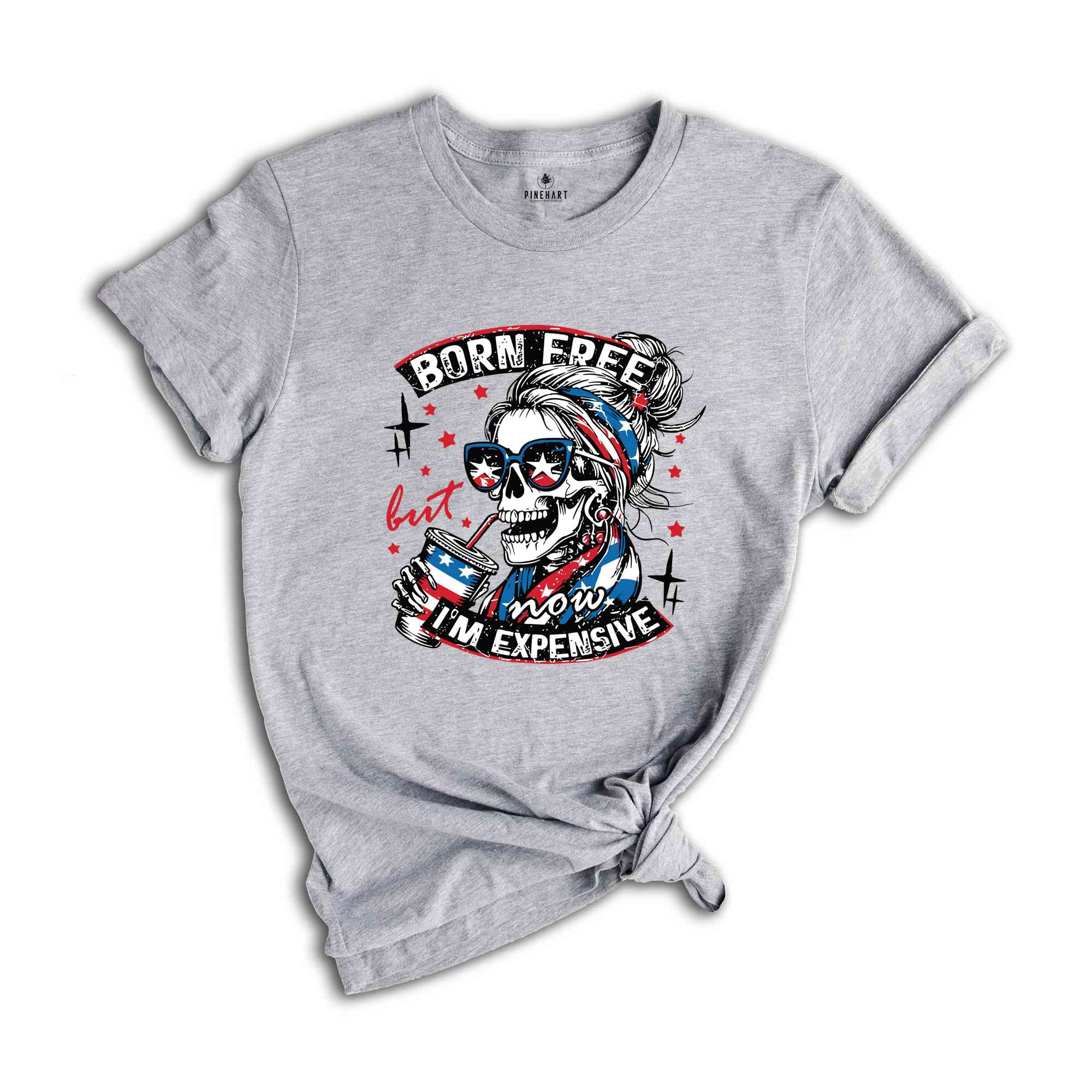 Born Free But Now I'm Expensive T-Shirt, Retro 4th Of July Shirt, Funny Skeleton Fourth Of July Shirt, Retro Independence Day Gifts