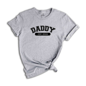 Daddy Est 2024 Shirt, New Father Day Gift, Birthday Daddy T-shirt, Daddy T-shirt, Gift For Husband