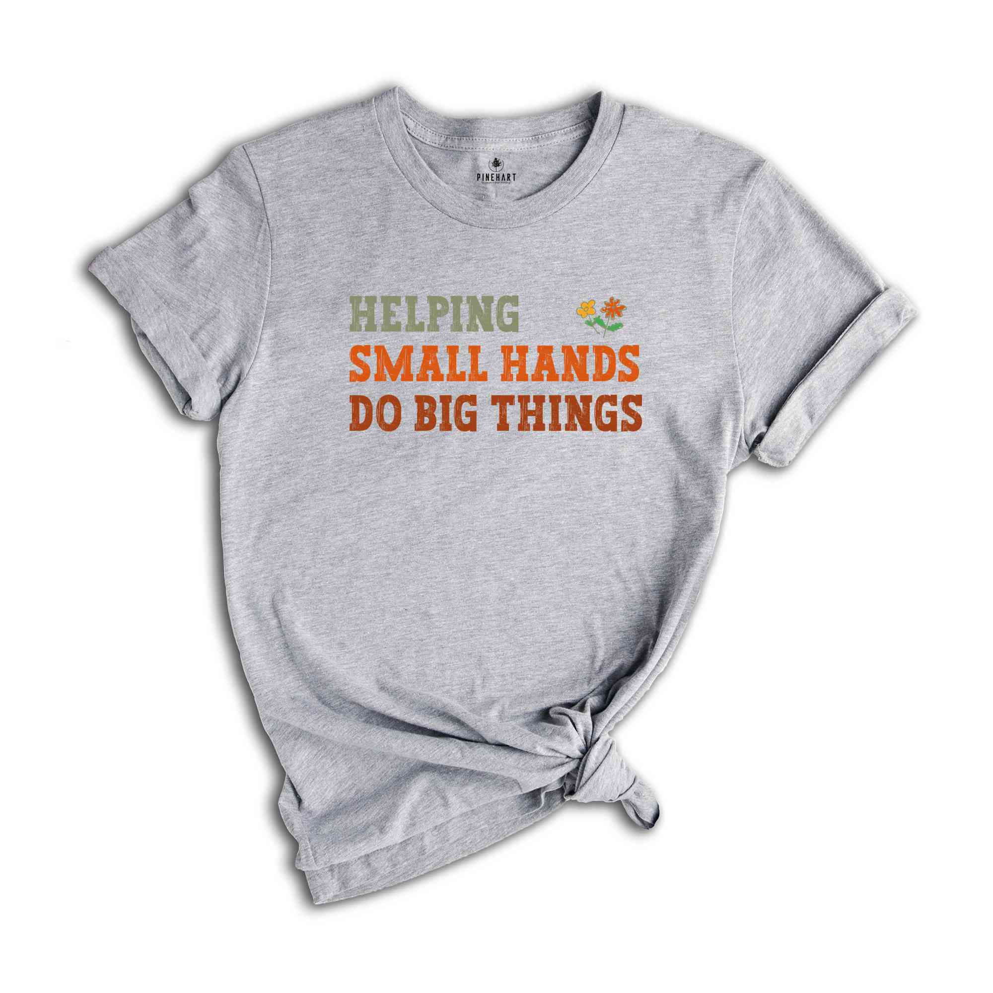 Helping Small Hands Do Big Things Shirt, Pediatric Occupational Therapy Tee, Occupational Therapy T-Shirt, OT Shirt, Physical Therapist Gift