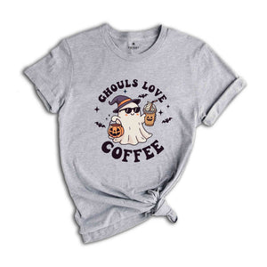 Ghouls Love Coffee Shirt, Halloween Ghost Shirt, Halloween Coffee Shirt, Coffee Lover Gift, Pumkin Spice Shirt, Spooky Season Shirt