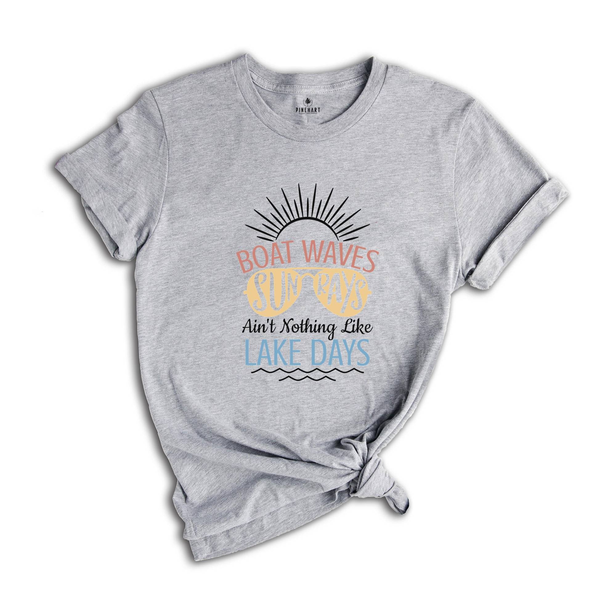 Lake Days Shirt, Summer Vacation Tees, Boat Waves Shirt, Girls Trip Tee, Sun Rays Shirt, Family Vacation Tee, Camping Shirt, Summer Tee