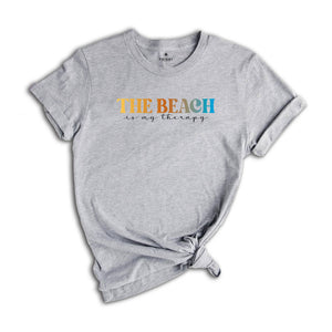 The Beach Is My Therapy Shirt, Beach T-Shirt, Therapy Tee, Beach Shirt, Travel Shirt, Summer Shirt, Cozy T-Shirt