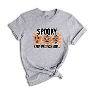 One Spooky Para Professional Halloween Shirt, Halloween Paraprofessional Shirt, Spooky Para Shirt, Ghost Paraprofessional Shirt, Pumpkin Tee