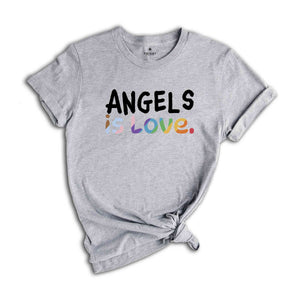 Angels Is Love Shirt, LGBTQ Shirt, Pride Month Shirt, Equal Rights Shirt, Love Is Love Shirt, Pride Shirt, Gay Shirt