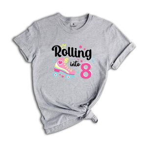 Rolling Into 8 Girl Birthday Shirt, 8th Birthday Girl Tee, Eight Birthday Gift, Girl Kids Birthday Party Tee