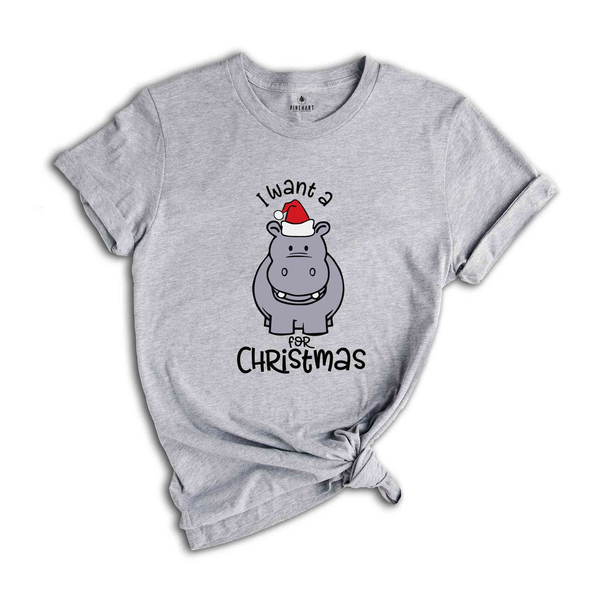 I Want A Hippo Shirt, Christmas Animal Tee, Xmas Gift, Xmas Shirt, Holiday Shirt, New Year Shirt, Funny Christmas Apparel