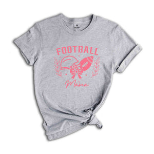 Football Mama Shirt, Football Shirt, Football Mom Gift, Gift For Mom, Game Shirt, Football Fan Shirt, Football Mom Outfit, College Football