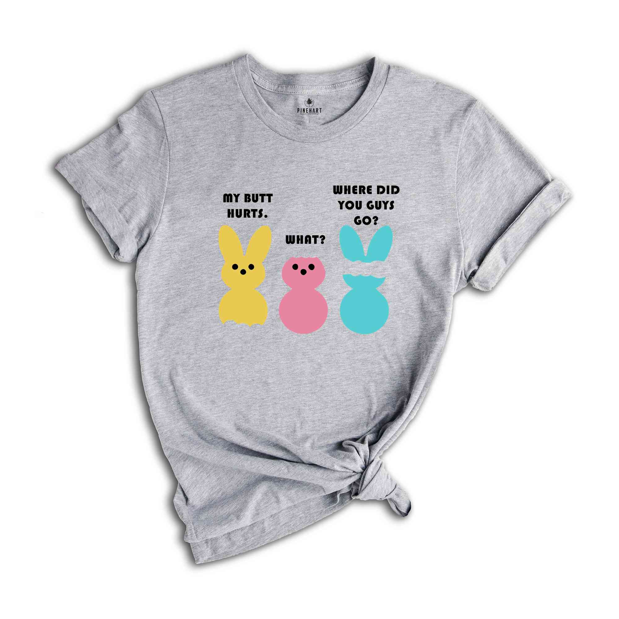 My Butt Hurts What Where Did You Guys Go Shirt, Funny Easter Shirt, Rabbit Shirt, Easter Bunny Shirt, Religion Shirt