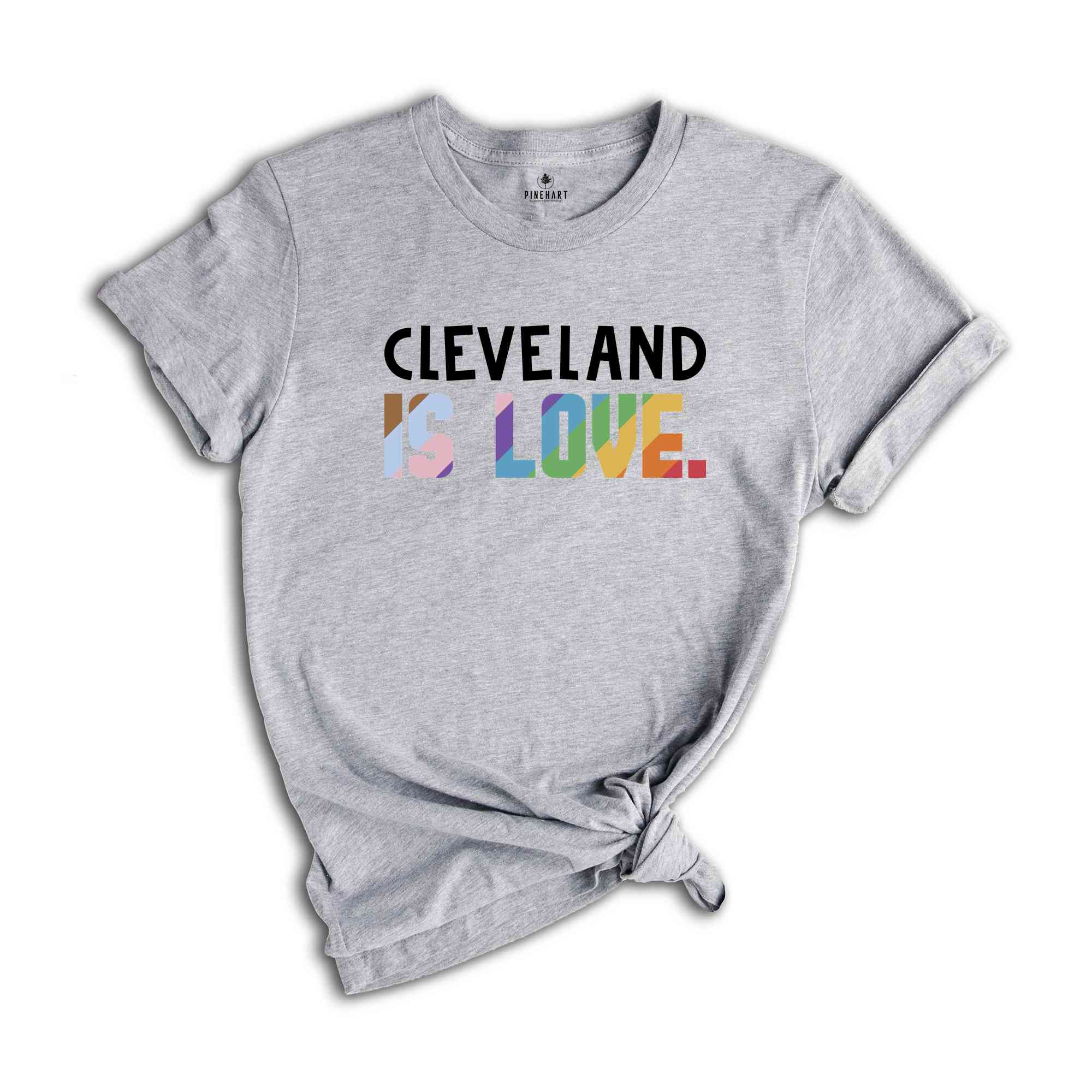 Cleveland Is Love Shirt, LGBTQ Shirt, Pride Month Shirt, Equal Rights Shirt, Love Is Love Shirt, Pride Shirt, Gay Shirt