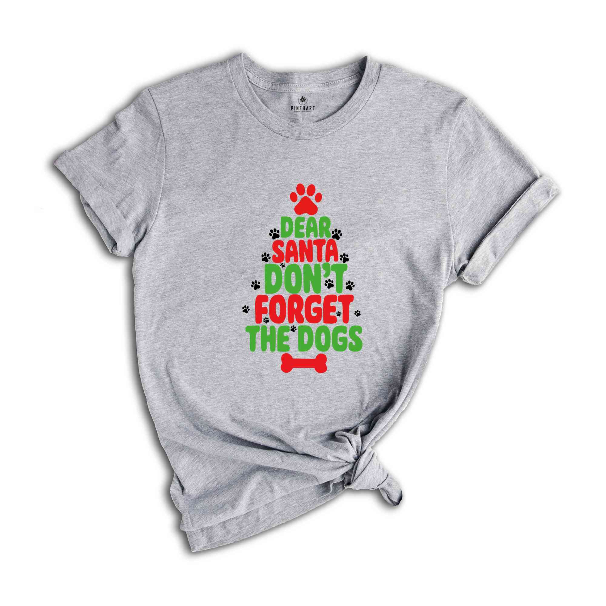 Dear Santa Don't Forget The Dogs Shirt, Christmas Dog Shirt, Dog Lover T-shirt, Dog Owner Tee, Dog Lovers Gift, Animal Lover