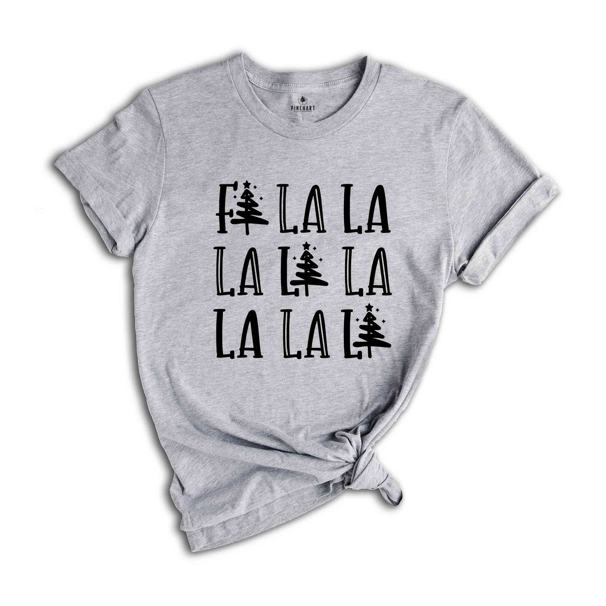 Fa La La La Shirt, Christmas Shirt, Christmas Reunion, Christmas Pajamas, Xmas Party Tee, Christmas Gift, Holiday Shirt