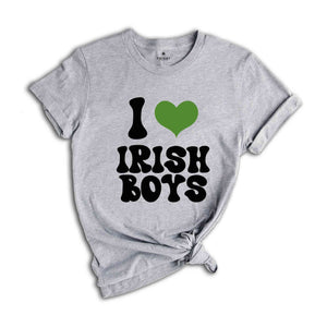 I Love Irish Boys T-Shirt, St Patrick's Day Shirt, St Patricks Shirt, Lucky Irish Gift, Irish Shirt, Irish Apparel, Lucky Charm Shirt