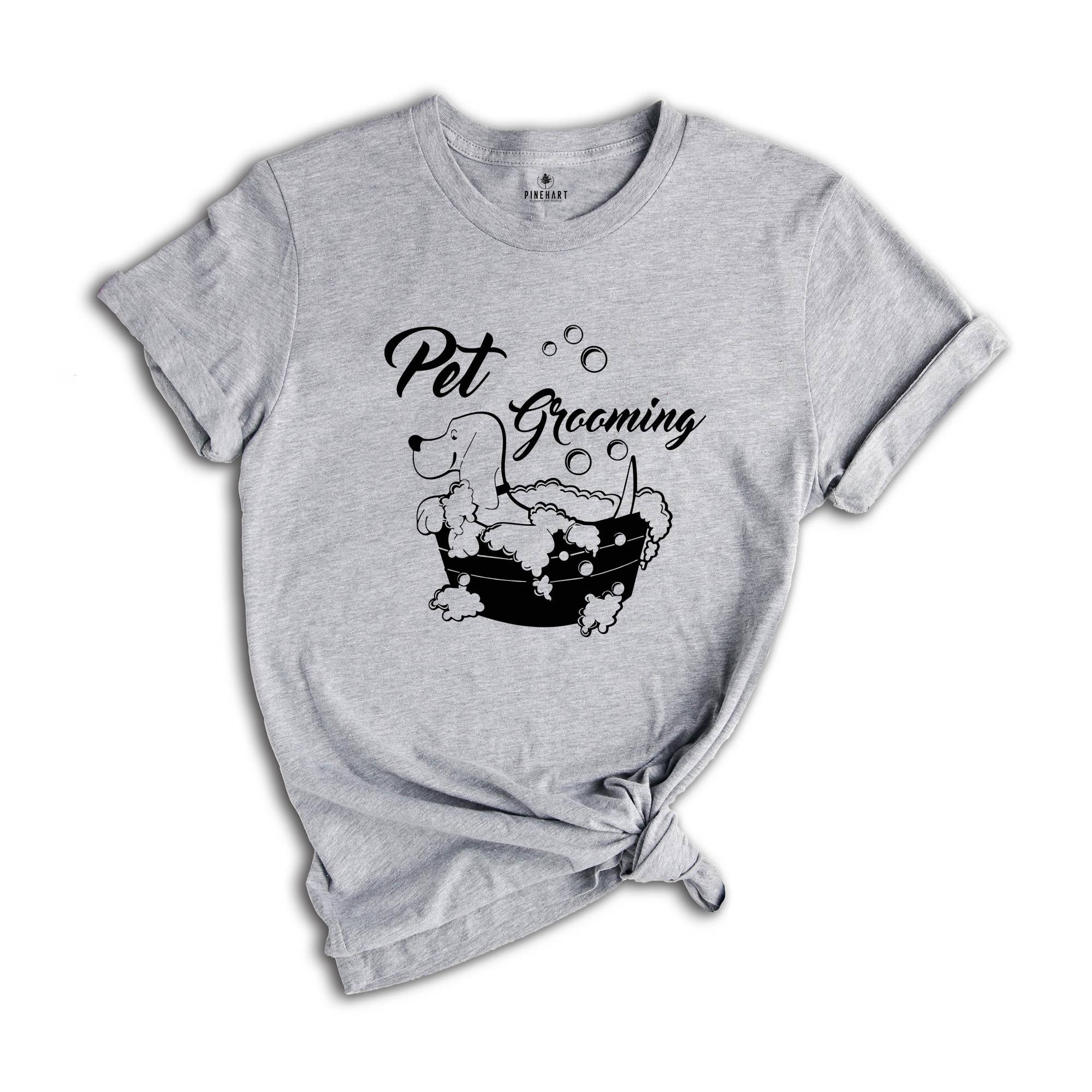 Pet Grooming Shirt, Dog Lover Shirt, Dog Groomer Shirt, Animal Shirt, Pet Lover Shirt, Dog Owner Shirt, Dog Groomer Gift