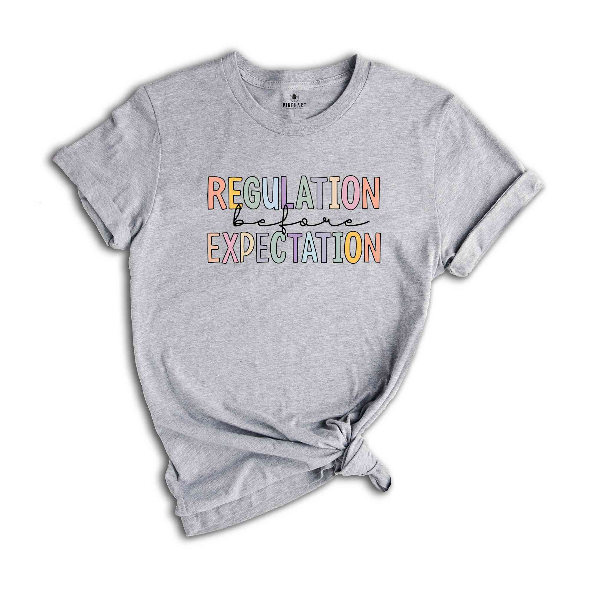 Regulation Before Expectation Shirt, Autism Awareness Shirt, Special Education Teacher, Neurodiversity Shirt