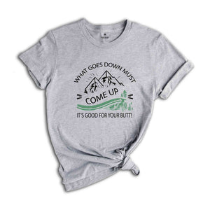 Hiking Shirt, Camping Shirt, Funny Camp Shirt, Mountain Shirt, Adventure Shirt, Sarcastic Camp Gift, Outdoor Shirt, Nature Lover Shirt