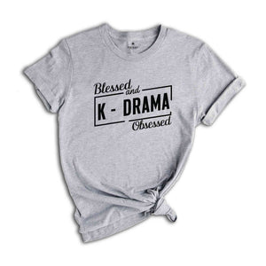 K-Drama T-Shirt, Drama T-Shirt, K-Drama Lover Tee, Korean Lover Shirt, Korea Drama, K-Drama Obsessed