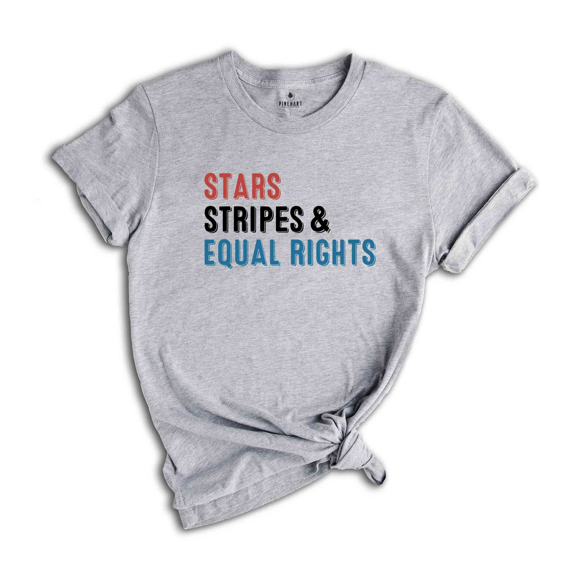 Star Stripes and Equal Rights Shirt, Equal Rights Shirt, Reproductive Rights, 4Th Of July Shirt, Human Rights Shirt, Stars And Stripes