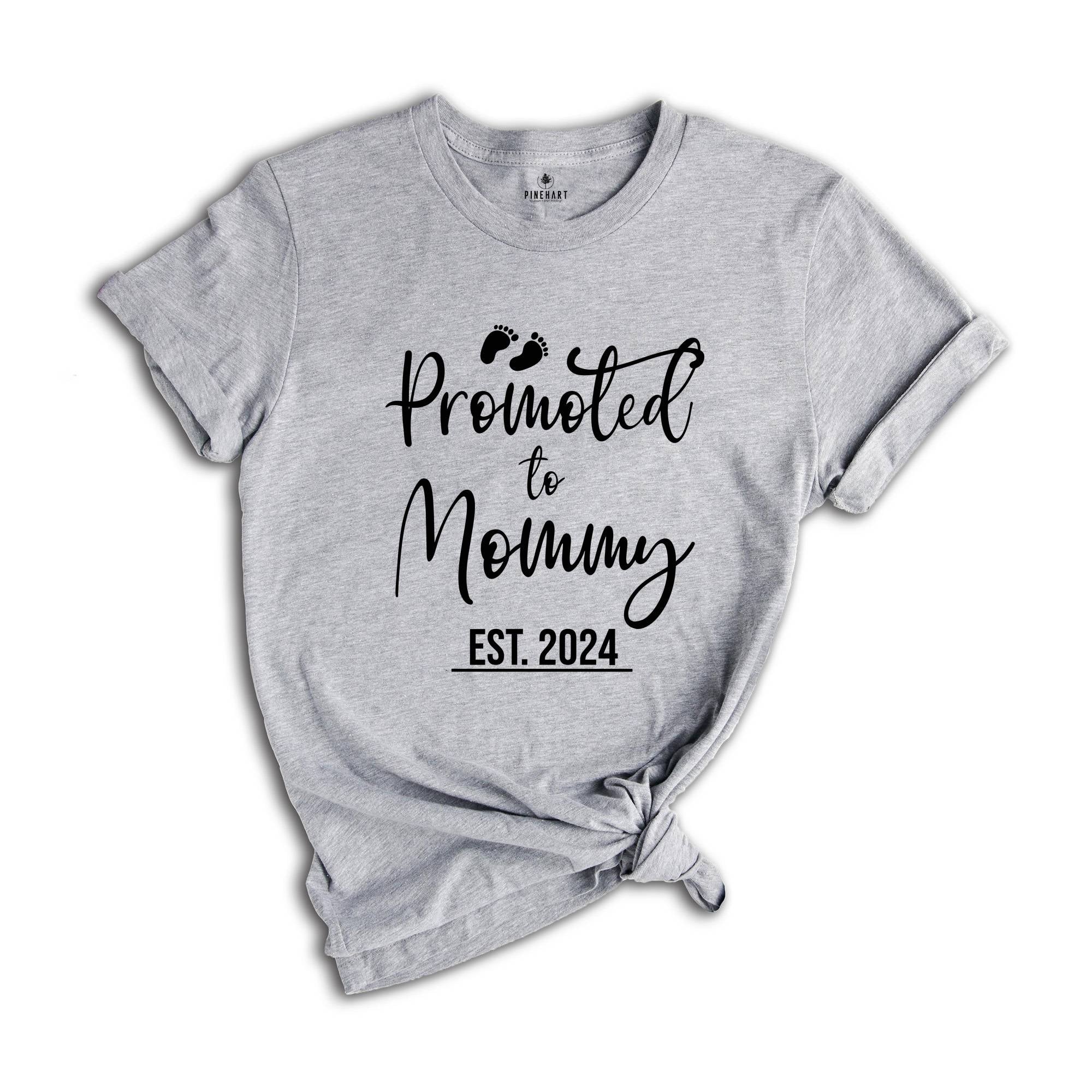 Promoted to mommy Est 2024 Matching Shirts, New mommy Shirt, New mother Shirt, New Parents Shirt, Funny Gender Reveal Shirt